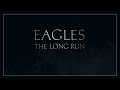 Eagles The Long Run Full Album 