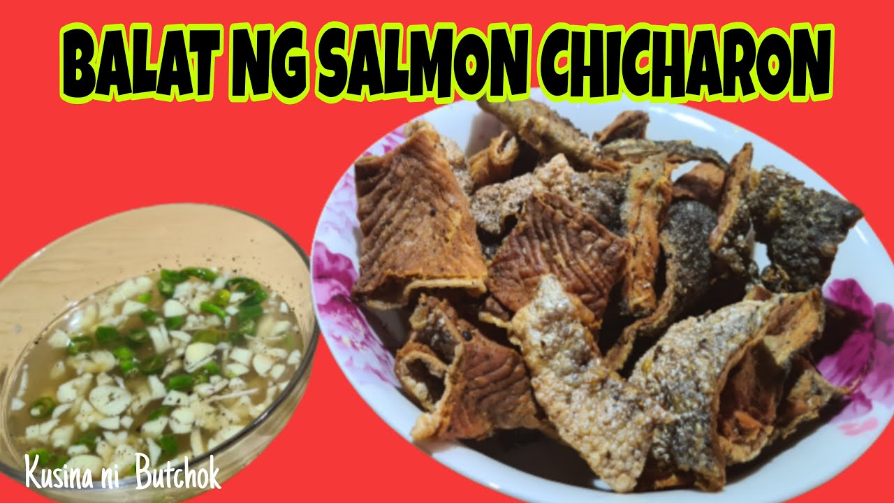 BALAT NG SALMON CHICHARON |CRISPY SALMON SKIN |BALAT NG SALMON |Kusina ...