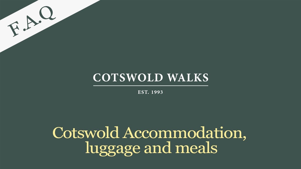 FAQs - Cotswold Accommodation, luggage and meals