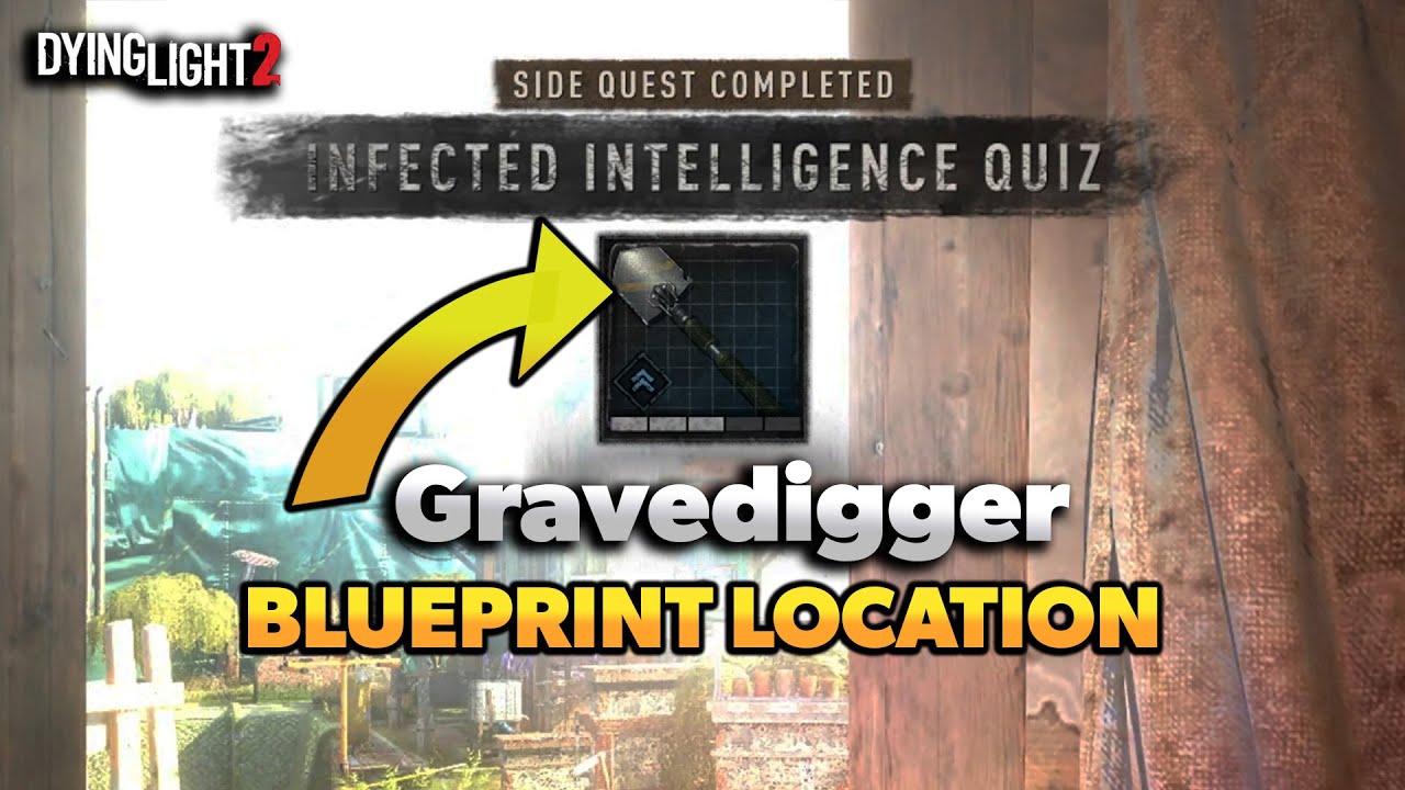 Dying Light 2 Quiz Infizierten Intelligenz Infected Intelligence Quiz (Side Quest) Gravedigger Blueprint Location