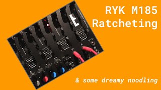 RYK M185 Ratcheting Demo