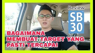 #ReviewSB30: BAGAIMANA MEMBUAT TARGET YANG PASTI TERCAPAI