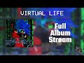 Virtual life  official full album stream