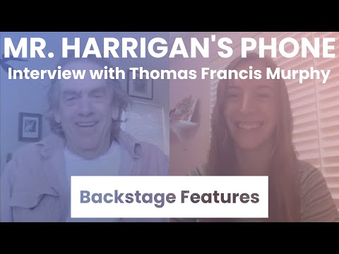 Mr. Harrigan's Phone Interview with Thomas Francis Murphy | Backstage Features with Gracie Lowes