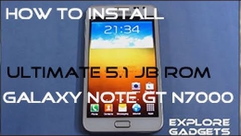 Ultimate JellyBean ROM V 5.1 - How to Install : Galaxy Note GT-N7000