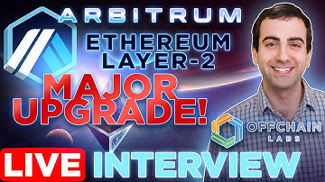Ethereum Layer-2 Grote upgrade! | Arbitrum + Offchain Labs CEO-interview