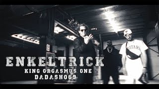 King Orgasmus One feat. Dadash069 - Enkeltrick (prod. by Perino Music &amp; Emde51) [Official Video]