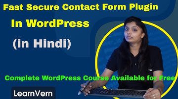 What is Fast Secure Contact Form Plugin in WordPress? Full Video Tutorial in Hindi | LearnVern