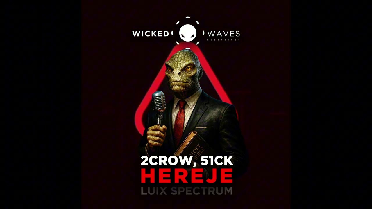 2CROW, 51CK - Hereje (Original Mix) [Wicked Waves Recordings]