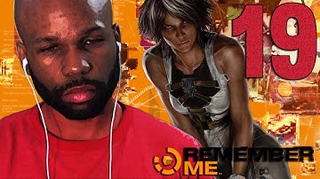 Remember Me Walkthrough PART 19 "Remember Me Gameplay" (PS3/XBOX/PC) (PLAYTHROUGH/LETS PLAY)