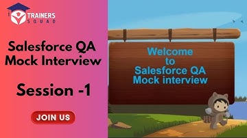“Salesforce QA Mock Interview   Crack Your Next Interview with Confidence   Trainers Squad”