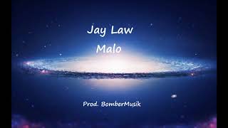 Jay Law - Malo