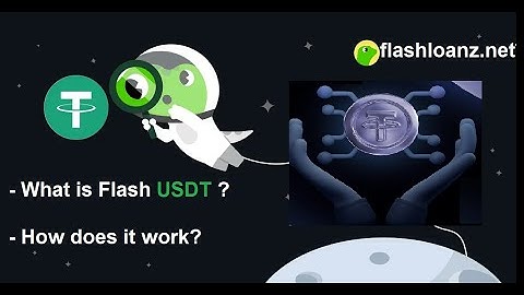 What is Flash USDT And How Does It Work
