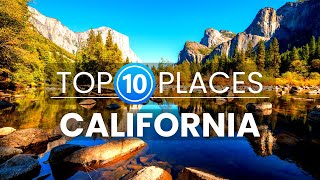 10 Best Places to Visit in California | Travel Video