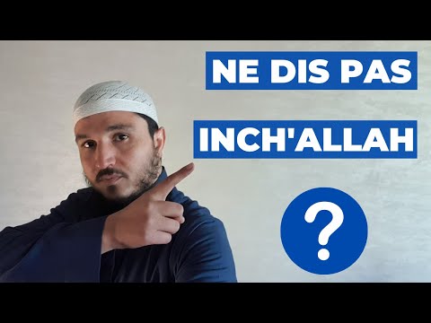 Vidéo: Quelle est la réponse à inchallah ?