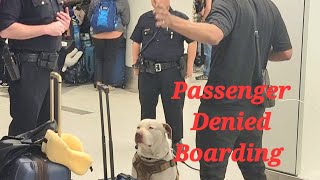 Passenger Denied Boarding.  Your Dog can not fly. LAX Airport police called by Airline