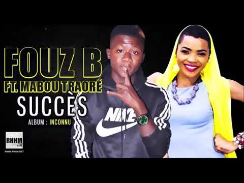 FOUZ B Ft. MABOU TRAORÉ - SUCCÈS (2020)