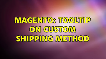 Magento: Tooltip on custom shipping method