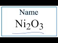 Naming and Properties of Ni2O3