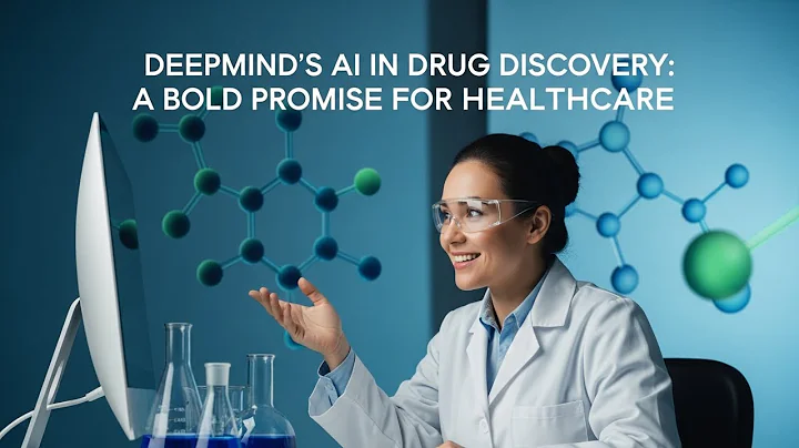 DeepMind’s AI in Drug Discovery: A Bold Promise for Healthcare
