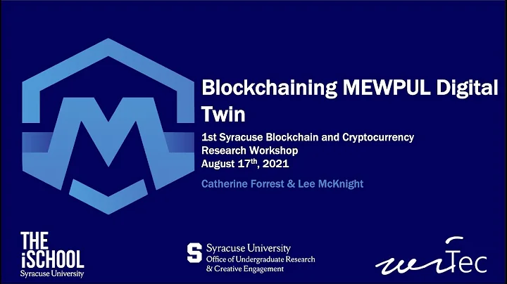 Blockchaining the MEWPUL Digital Twin - Catherine ...