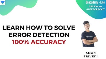 SSC CGL 2019|How to Solve Error Detection with 100% Accuracy| Unacademy Live-SSC Exams |Aman Trivedi