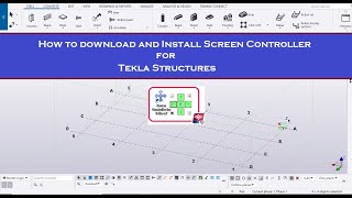How to download and Install Screen Controller for Tekla Structures