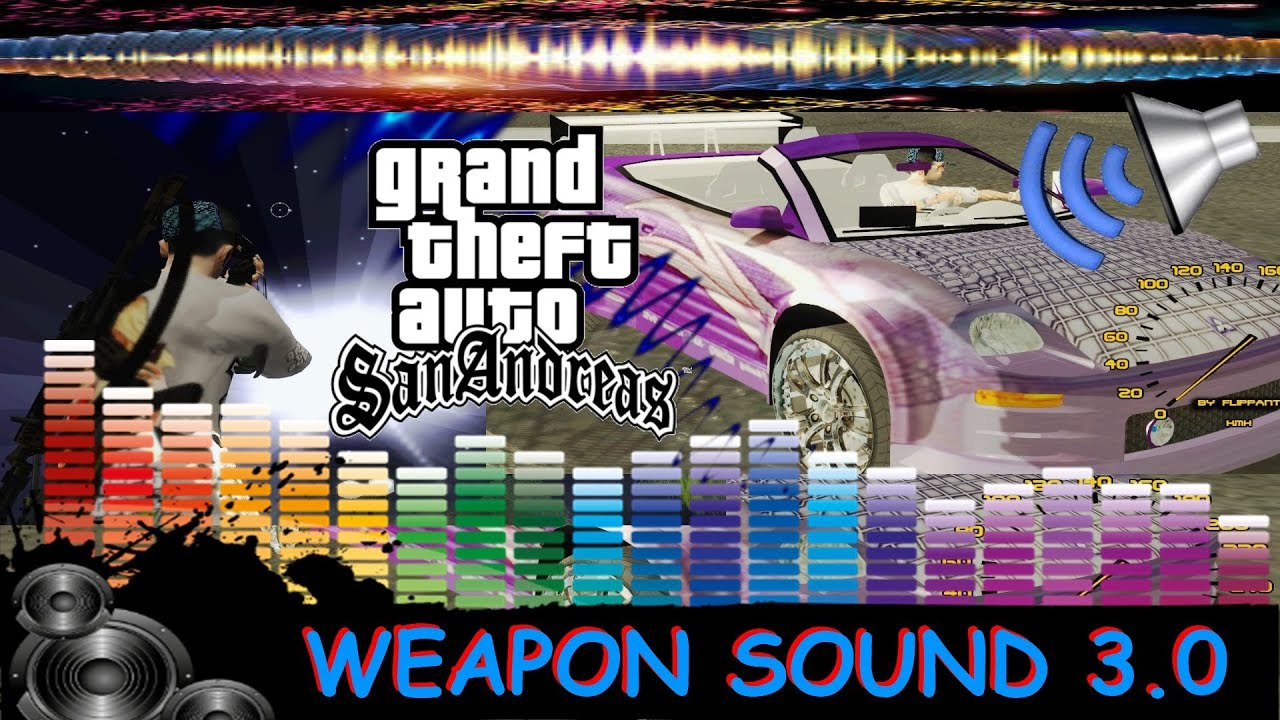 DOWNLOAD PACK DE SONS WEAPON SOUND 3.0 PARA GTA SAN ANDREAS FULL HD ...