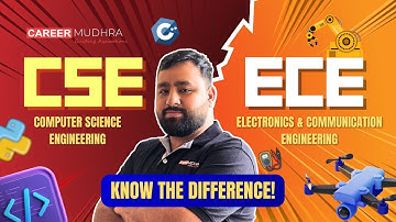 CSE VS ECE : Know the Difference I Choose the Right Branch!