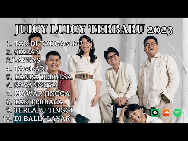 JUICY LUICY FULL ALBUM 2023 | KUMPULAN LAGU TERBARU JUICY LUICY class=