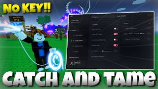 *NEW* Catch And Tame Script NO KEY / Auto Catch, Auto Farm Best Animals, INF Cash, Auto Breed..