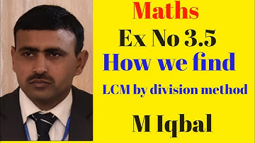 Class 6 . Ex No 3.5 Lcm by division method.