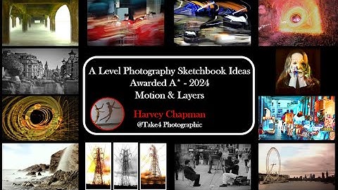 A Level Photography Sketchbook Ideas  Awarded A* - 2024