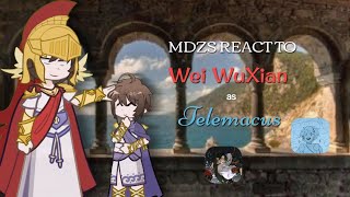 Mdzs react to Wei wuxian as Telemacus || GL || EPIC x MDZS PART 1/2