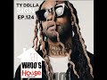 EP 124 Ty Dolla $ign is looking for Jay Z and Lady Gaga