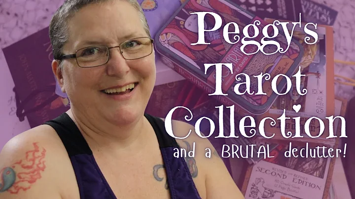 Peggy's ENTIRE Tarot Collection (and a BRUTAL decl...