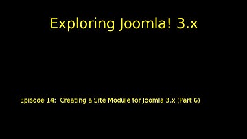 Episode 014 - Creating a Site Module for Joomla 3.x - Part 6