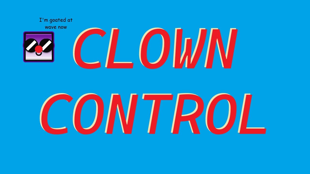 CLOWN CONTROL 100% (EXTREME DEMON) [9] - YouTube