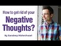 How to get rid of your Negative Thoughts? By Sandeep Maheshwari (in Hindi)