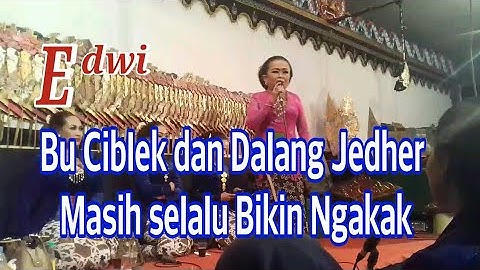 Bu Ciblek Dan Dalang Jedher Masih selalu bikin ngakak penonton