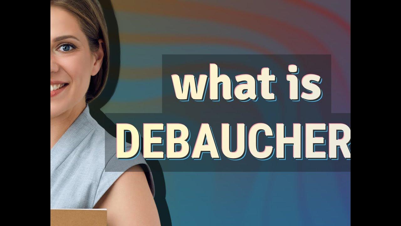debauchery-meaning-of-debauchery-youtube