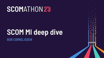 SCOM MI deep dive