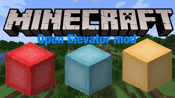 Minecraft (Open Elevator mod)