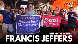 "Malaysia is a SPECIAL place..." - Francis Jeffers wants to come back again!