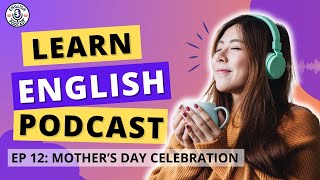 Learn English With Podcast Conversation | Beginner | English Listening Practice | Mother's Day Party