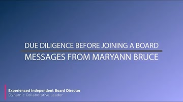 Due Diligence before joining a board - Maryann Bruce