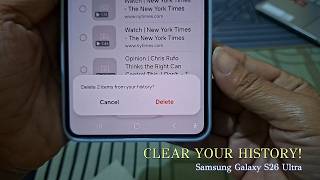 How to Clear Browsing and Video History on Samsung Galaxy S26 Ultra