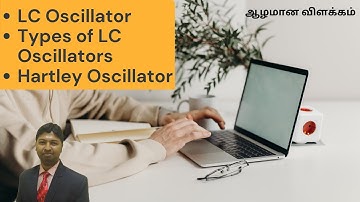 Christo Ananth - LC Oscillator, Types, Hartley Oscillator- Electronic Circuits - II - EC8452