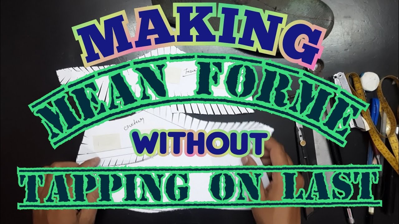 Shoe designing theory and practical -6 (making mean forme without tapping on last) shoe design.