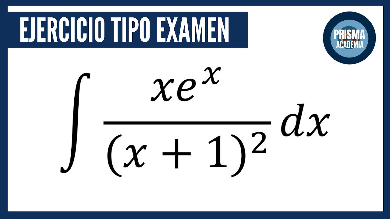 INTEGRAL TIPO EXAMEN // INTEGRACIÓN POR PARTES // EJERCICIO RESUELTO